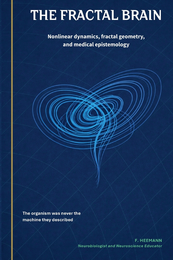 The Fractal Brain: Nonlinear dynamics, fractal geometry, and medical epistemology cover