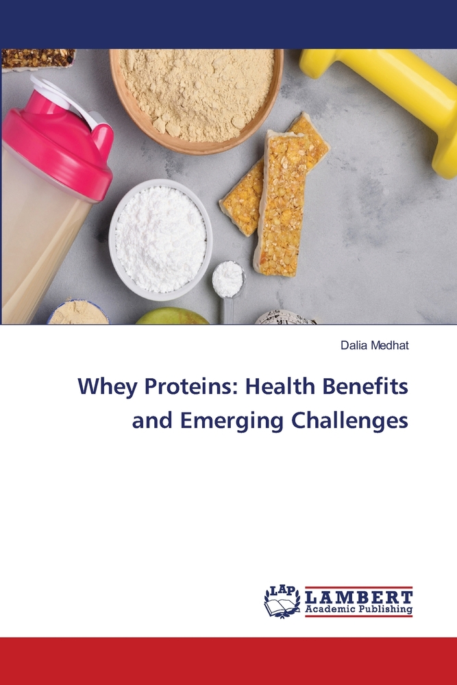 Whey Proteins: Health Benefits and Emerging Challenges cover