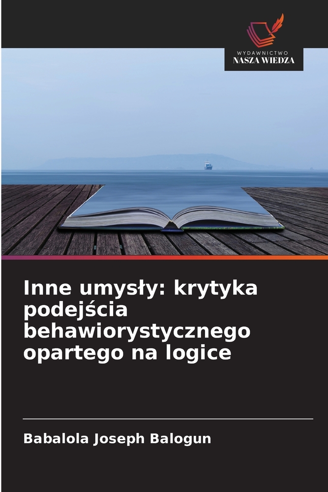 Inne umysly: krytyka podejścia behawiorystycznego opartego na logice cover