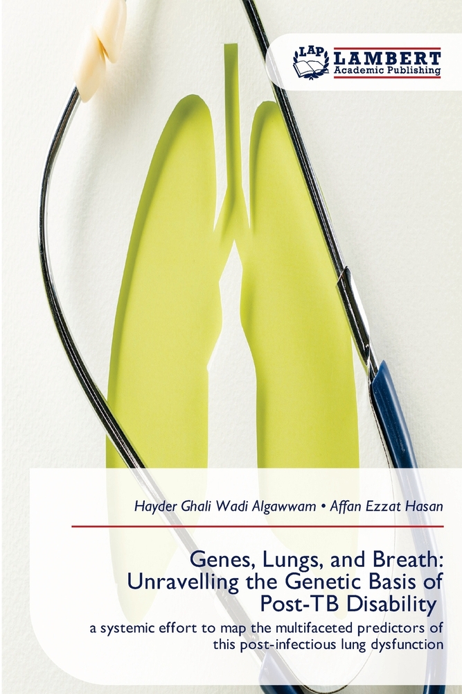 Genes, Lungs, and Breath: Unravelling the Genetic Basis of Post-TB Disability cover
