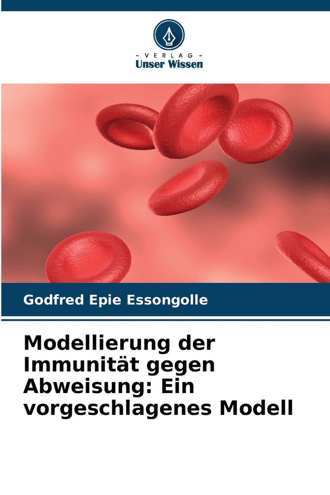 Modellierung der Immunität gegen Abweisung: Ein vorgeschlagenes Modell cover