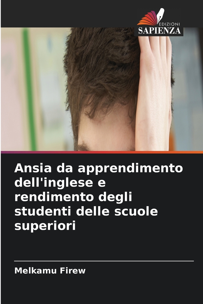 Ansia da apprendimento dell'inglese e rendimento degli studenti delle scuole superiori cover
