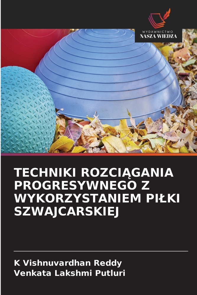 Techniki RozciĄgania Progresywnego Z Wykorzystaniem Pilki Szwajcarskiej cover