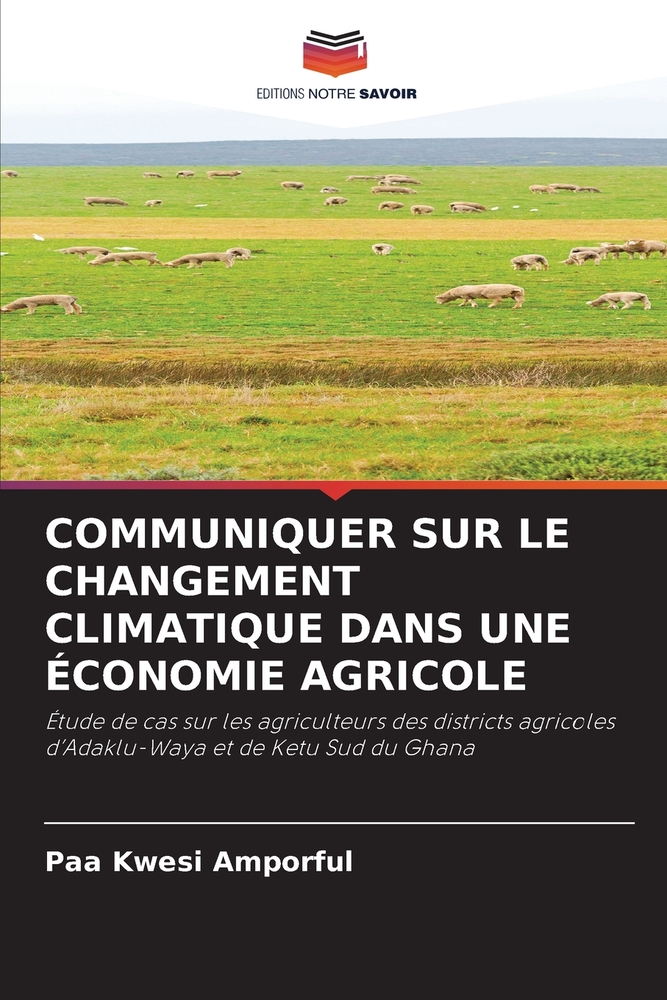 Communiquer Sur Le Changement Climatique Dans Une Économie Agricole cover