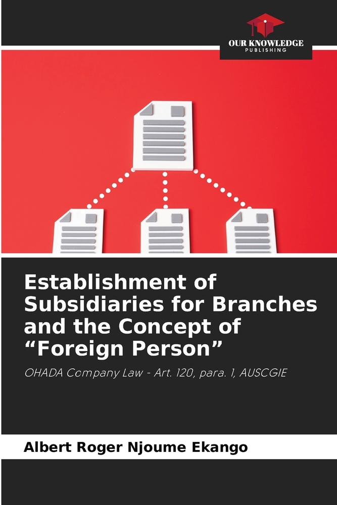 Establishment of Subsidiaries for Branches and the Concept of "Foreign Person" cover