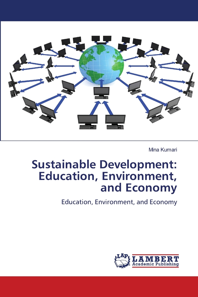 Sustainable Development: Education, Environment, and Economy cover