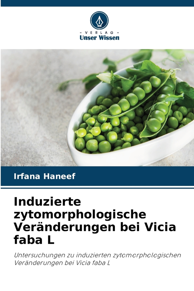 Induzierte zytomorphologische Veränderungen bei Vicia faba L cover