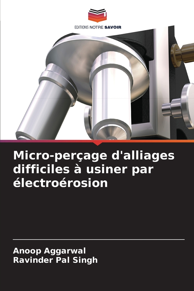 Micro-perçage d'alliages difficiles à usiner par électroérosion cover