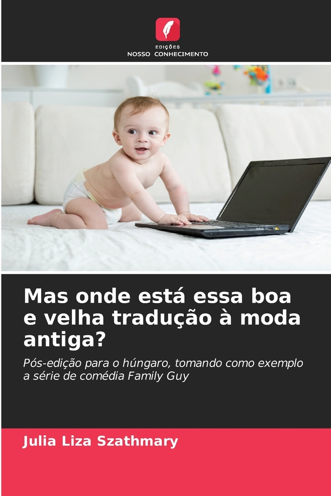 Mas onde está essa boa e velha tradução à moda antiga? cover