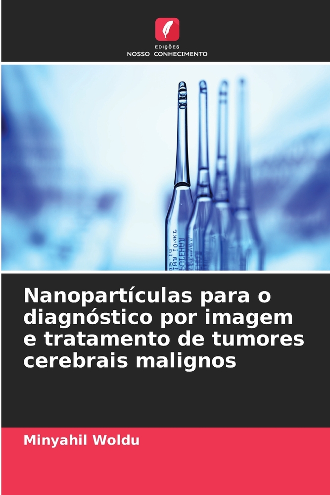 Nanopartículas para o diagnóstico por imagem e tratamento de tumores cerebrais malignos cover