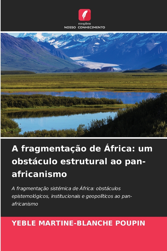 A fragmentação de África: um obstáculo estrutural ao pan-africanismo cover