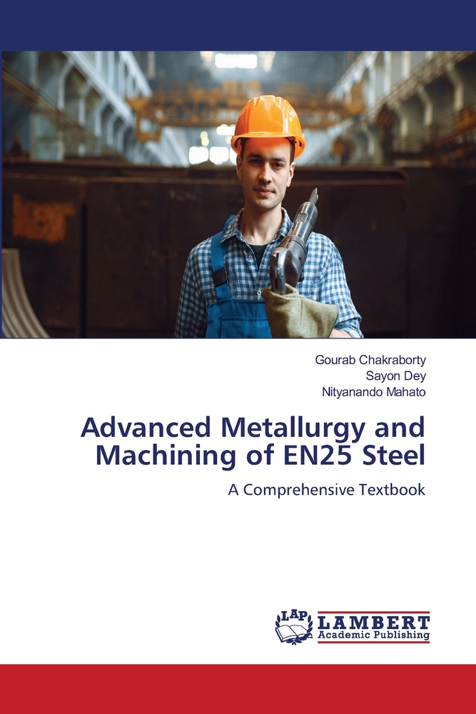Advanced Metallurgy and Machining of EN25 Steel cover