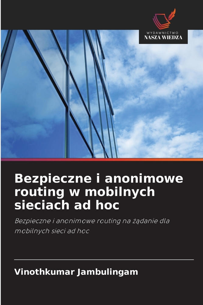Bezpieczne i anonimowe routing w mobilnych sieciach ad hoc cover