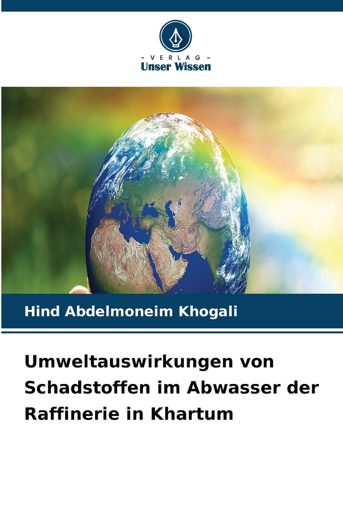 Umweltauswirkungen von Schadstoffen im Abwasser der Raffinerie in Khartum cover