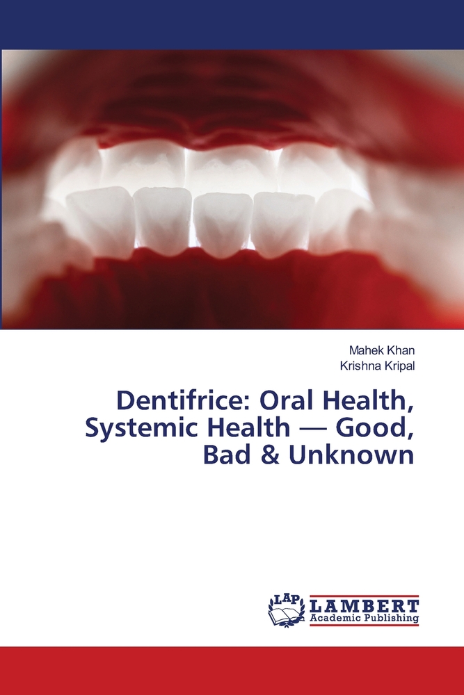 Dentifrice: santé bucco-dentaire, santé générale - Avantages, inconvénients et incertitudes cover