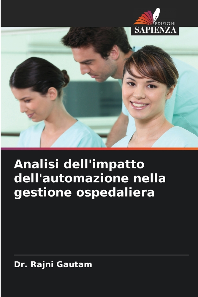 Analisi dell'impatto dell'automazione nella gestione ospedaliera cover
