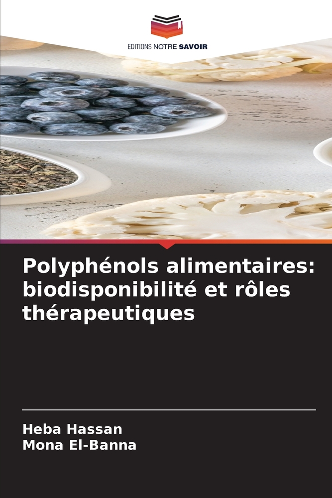 Polyphénols alimentaires: biodisponibilité et rôles thérapeutiques cover