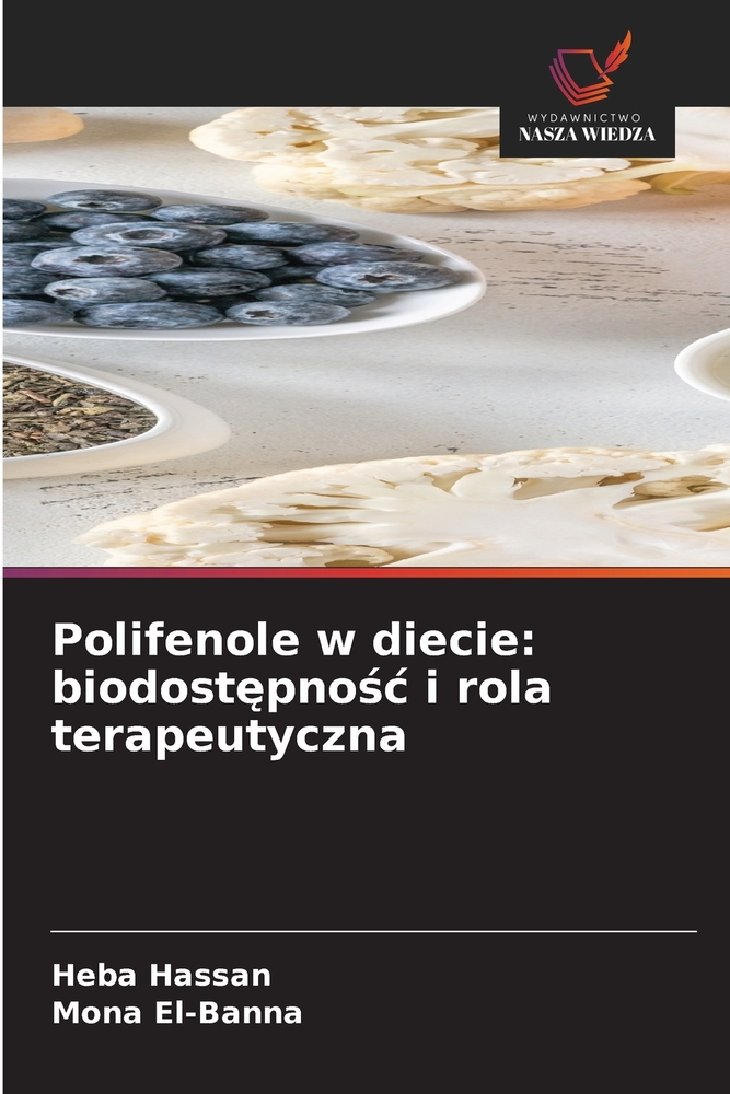 Polifenole w diecie: biodostępnośc i rola terapeutyczna cover