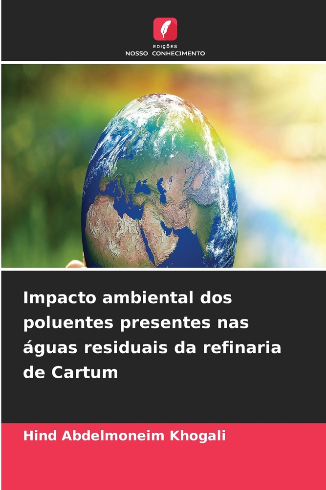 Impacto ambiental dos poluentes presentes nas águas residuais da refinaria de Cartum cover