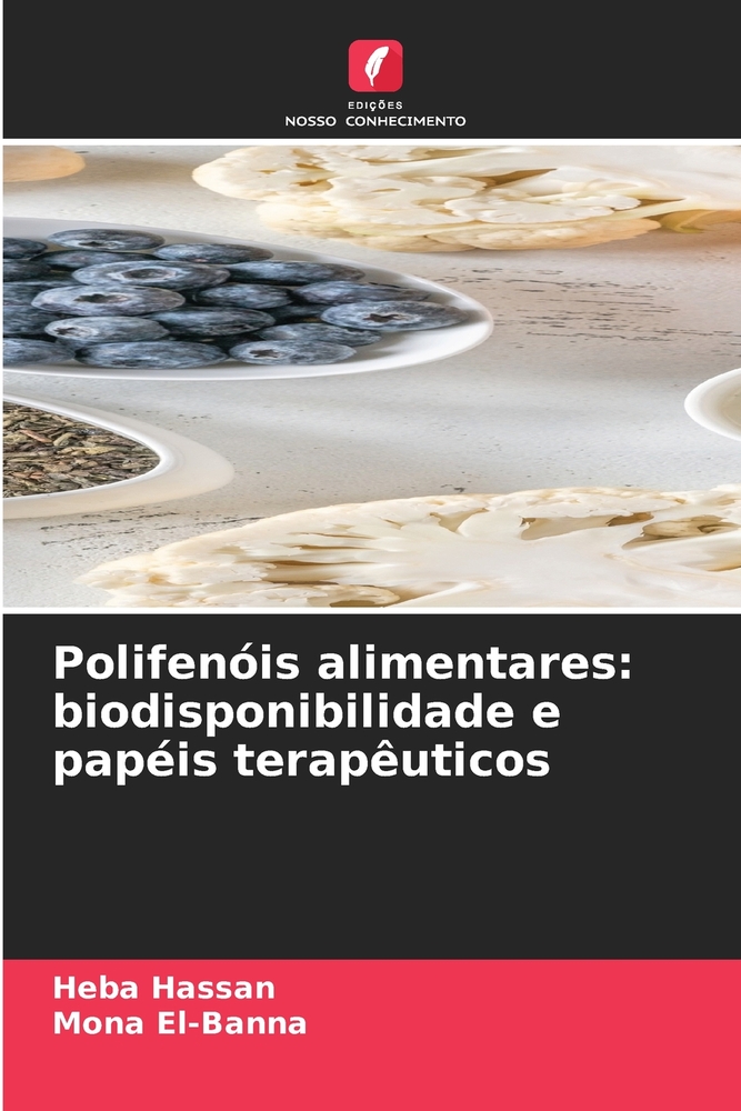 Polifenóis alimentares: biodisponibilidade e papéis terapêuticos cover