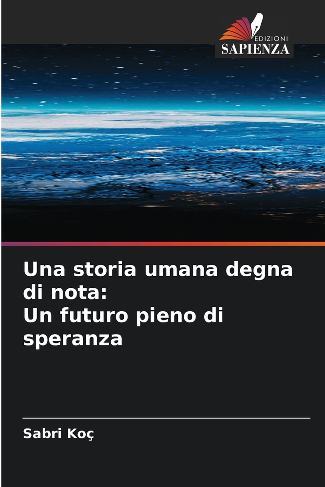 Una storia umana degna di nota: Un futuro pieno di speranza cover