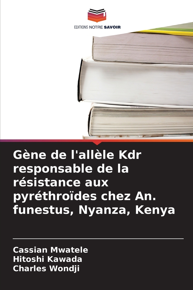 Gène de l'allèle Kdr responsable de la résistance aux pyréthroïdes chez An. funestus, Nyanza, Kenya cover