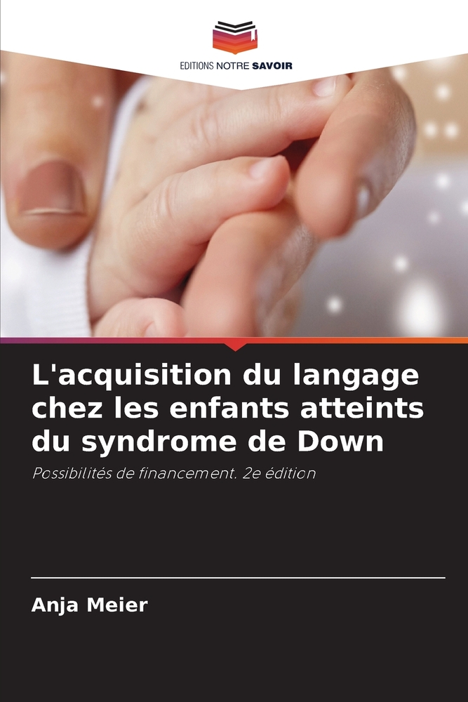 L'acquisition du langage chez les enfants atteints du syndrome de Down cover