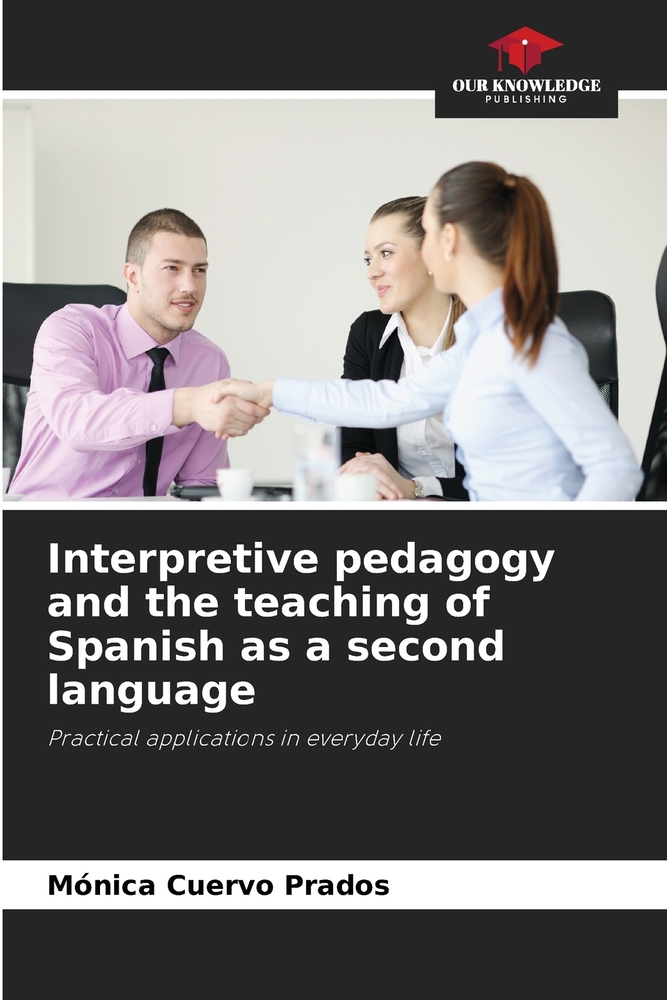 Interpretive pedagogy and the teaching of Spanish as a second language cover