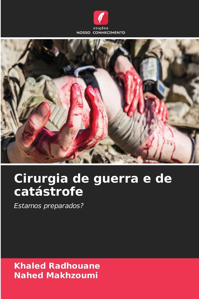 Cirurgia de guerra e de catástrofe cover