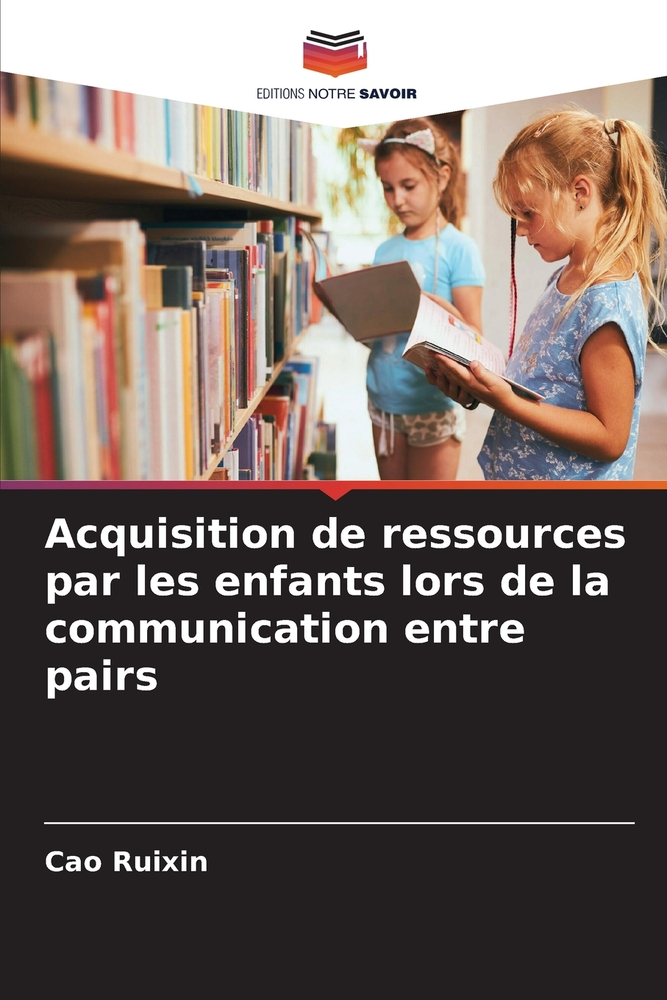 Acquisition de ressources par les enfants lors de la communication entre pairs cover