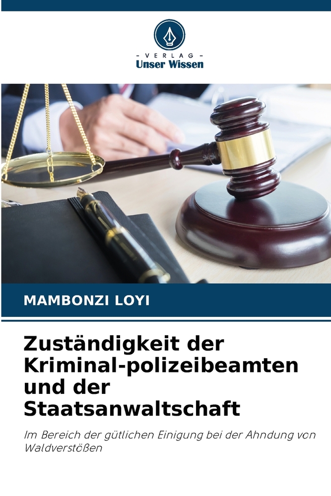 Zuständigkeit der Kriminal-polizeibeamten und der Staatsanwaltschaft cover