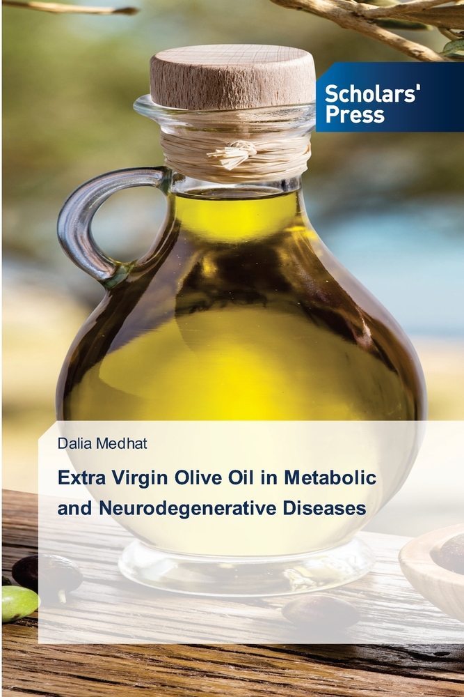 Extra Virgin Olive Oil in Metabolic and Neurodegenerative Diseases cover