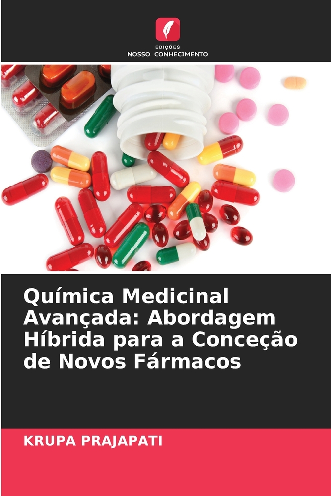 Química Medicinal Avançada: Abordagem Híbrida para a Conceção de Novos Fármacos cover