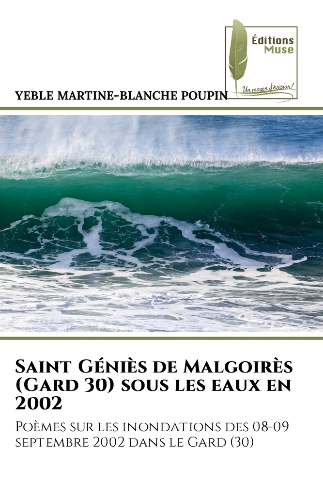 Saint Géniès de Malgoirès (Gard 30) sous les eaux en 2002 cover
