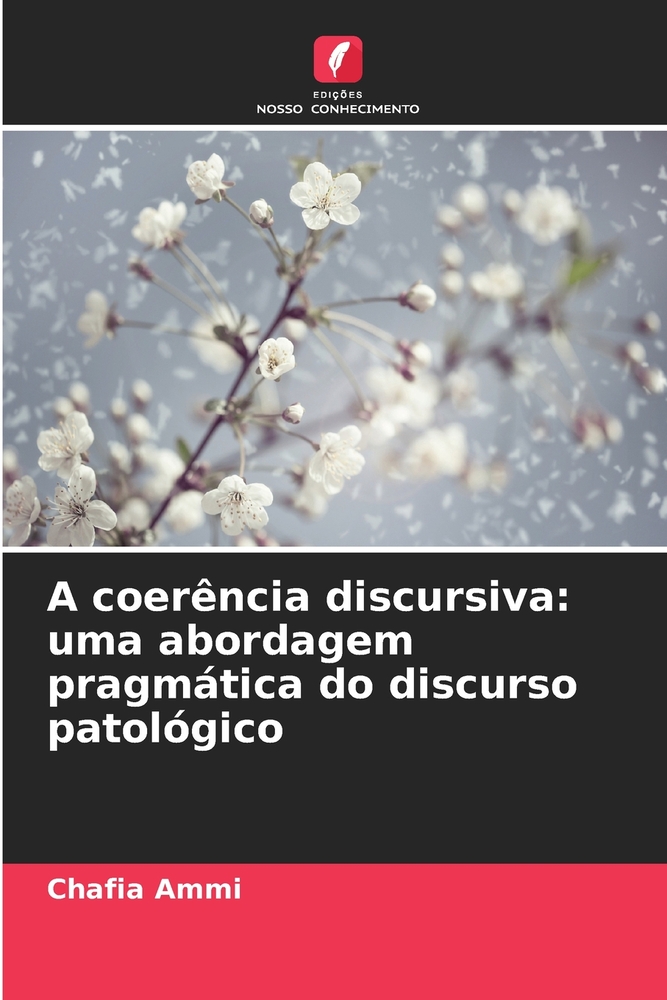 A coerência discursiva: uma abordagem pragmática do discurso patológico cover