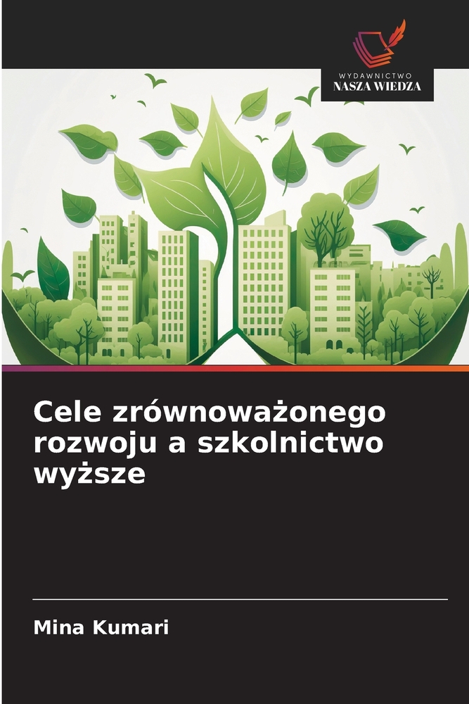 Cele zrównoważonego rozwoju a szkolnictwo wyższe cover