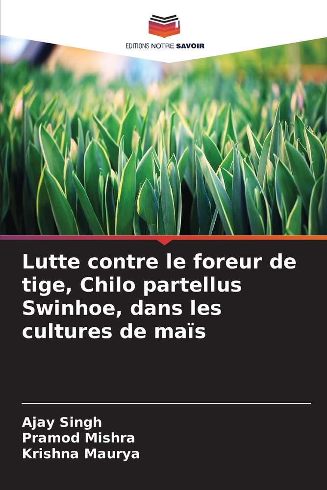 Lutte contre le foreur de tige, Chilo partellus Swinhoe, dans les cultures de maïs cover