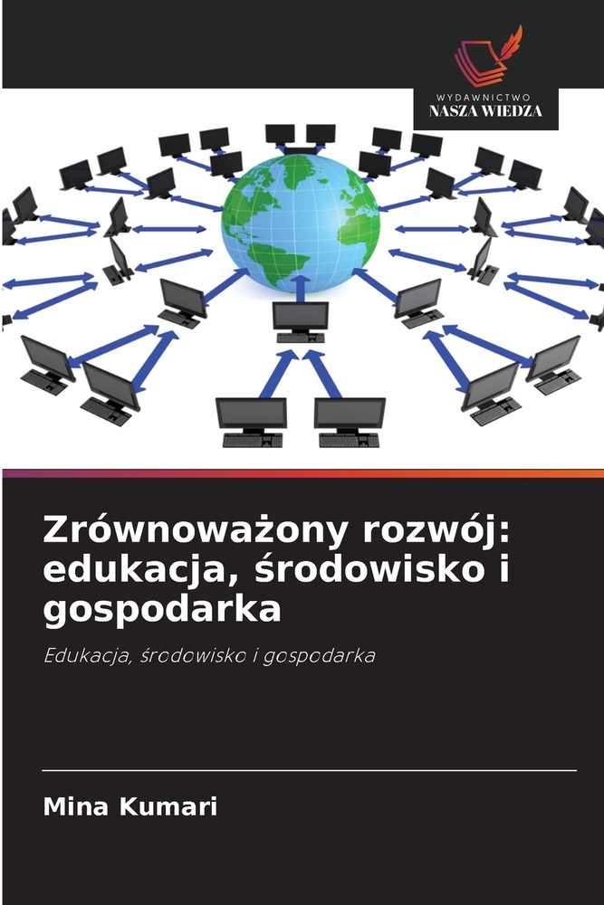 Zrównoważony rozwój: edukacja, środowisko i gospodarka cover
