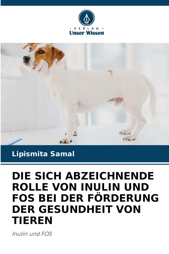 Die Sich Abzeichnende Rolle Von Inulin Und Fos Bei Der Förderung Der Gesundheit Von Tieren cover