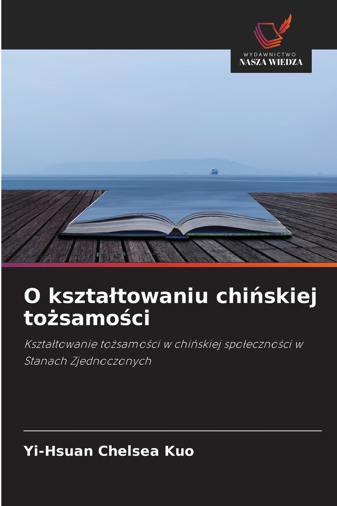 O ksztaltowaniu chińskiej tożsamości cover