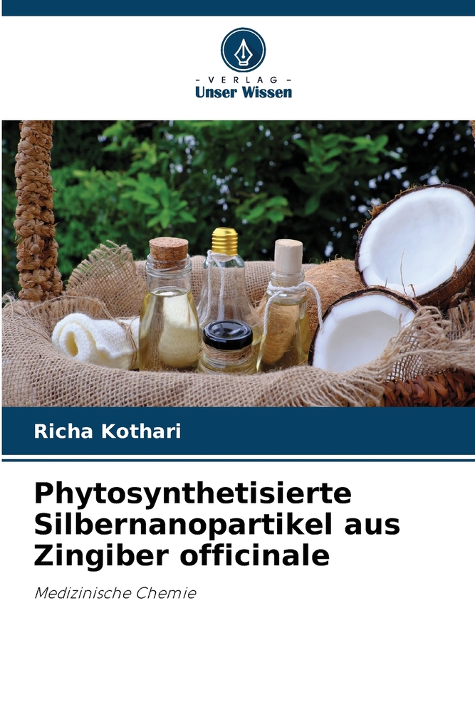 Phytosynthetisierte Silbernanopartikel aus Zingiber officinale cover