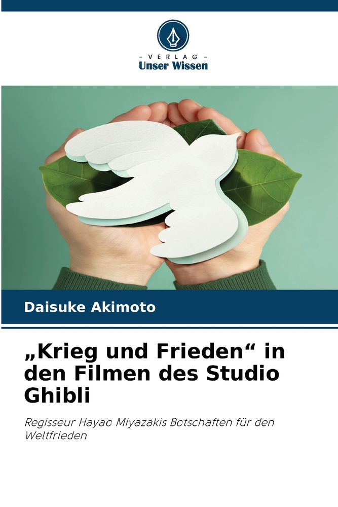 "Krieg und Frieden" in den Filmen des Studio Ghibli cover