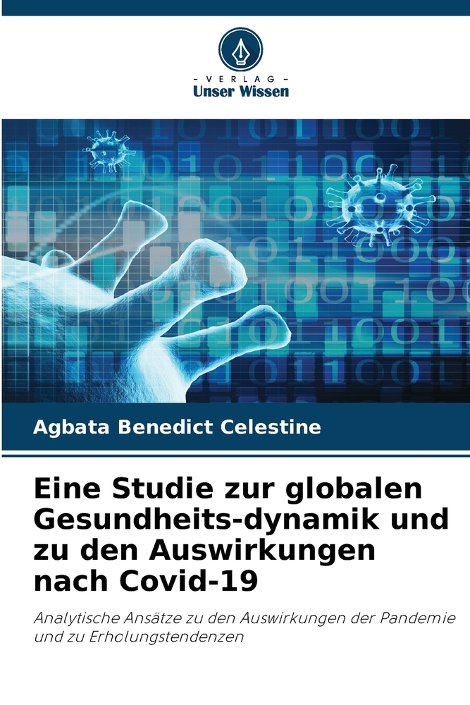 Eine Studie zur globalen Gesundheits-dynamik und zu den Auswirkungen nach Covid-19 cover