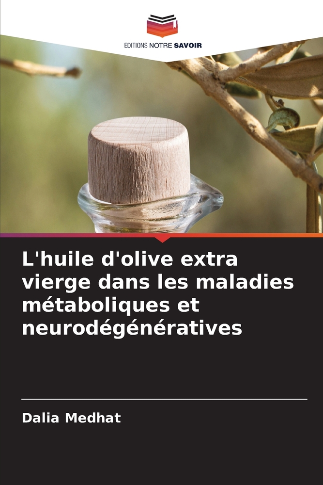 L'huile d'olive extra vierge dans les maladies métaboliques et neurodégénératives cover