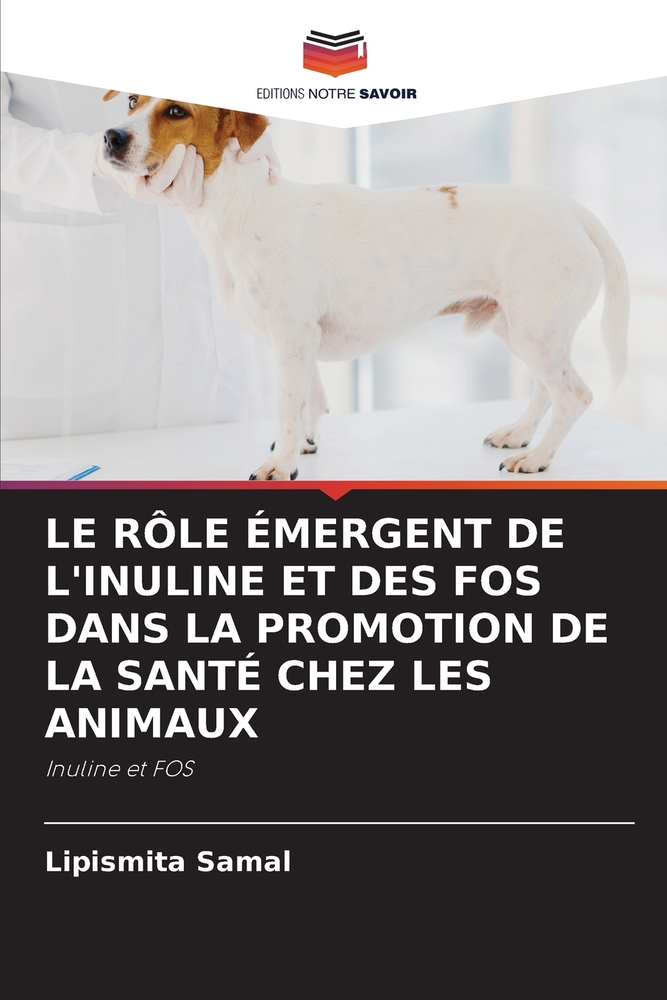 Le Rôle Émergent de l'Inuline Et Des Fos Dans La Promotion de la Santé Chez Les Animaux cover