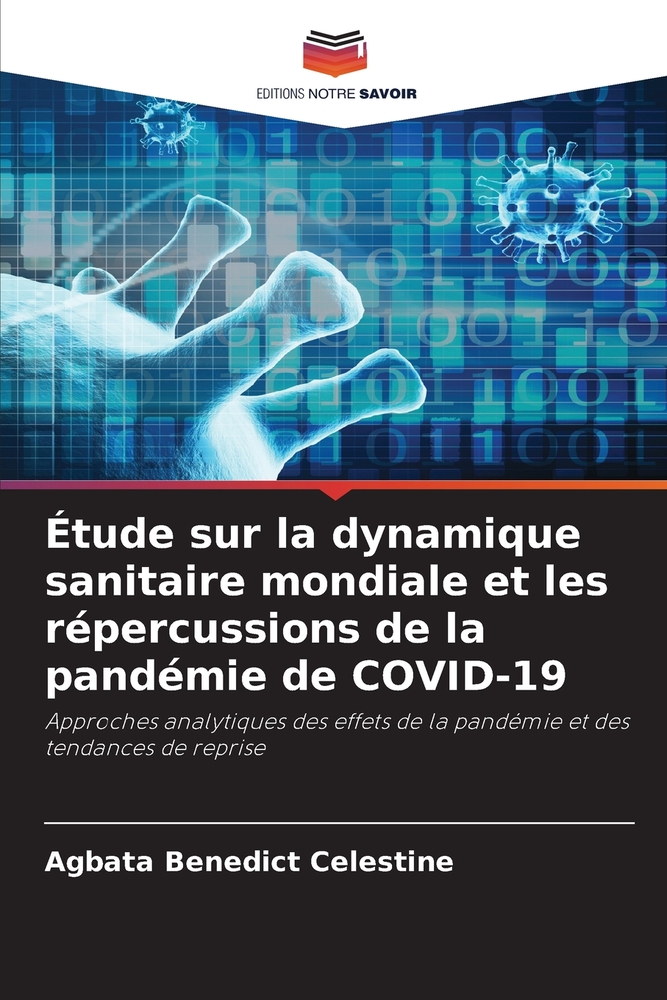 Étude sur la dynamique sanitaire mondiale et les répercussions de la pandémie de COVID-19 cover