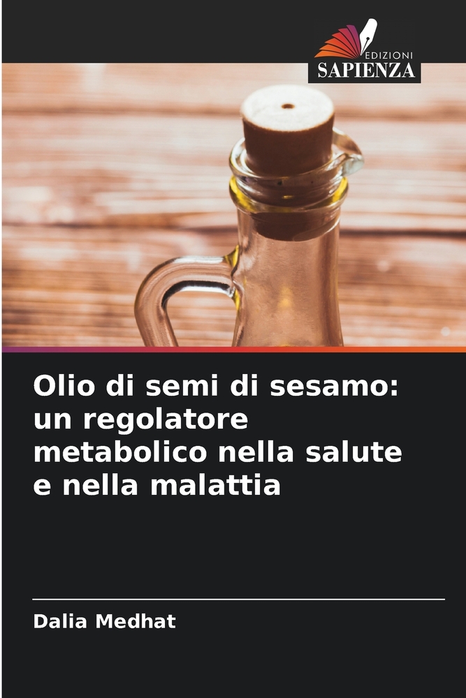 Olio di semi di sesamo: un regolatore metabolico nella salute e nella malattia cover