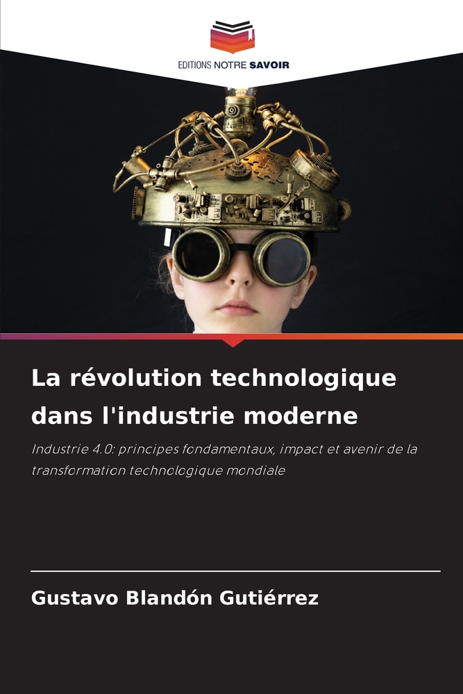 La révolution technologique dans l'industrie moderne cover