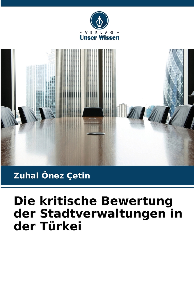 Die kritische Bewertung der Stadtverwaltungen in der Türkei cover
