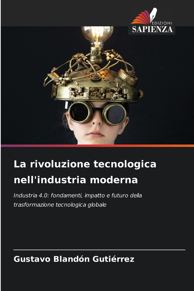 La rivoluzione tecnologica nell'industria moderna cover